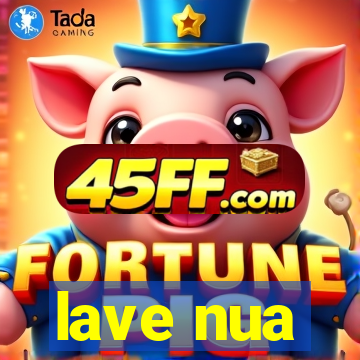lave nua